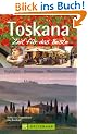 Toskana - Zeit f�r das Beste