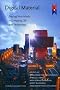 Digital Material: Tracing New Media in Everyday Life and Technology