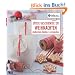Die kreative Manufaktur - S��e Geschenke zu Weihnachten: Leckereien backen & verpacken