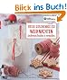 Die kreative Manufaktur - S��e Geschenke zu Weihnachten: Leckereien backen & verpacken