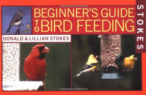 Stokes Beginner's Guide to Bird Feeding