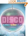 Disco: The Music, The Times, The Era
