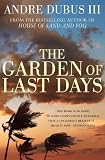 The Garden of Last Days: A Novel