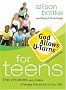 God Alllows U-turns for Teens: The Choices We Make Change the Story of Our Life (God Allows U-Turns)