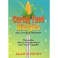 Curing Food Allergies and Common Illnesses by  Alan Hunter