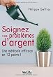 Soignez vos probl�mes d'argent