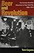 Beer and Revolution: The German Anarchist Movement in New York City, 1880-1914