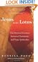 Jesus in the Lotus: The Mystical Doorway Between Christianity and Yogic Spirituality