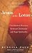 Jesus in the Lotus: The Mystical Doorway Between Christianity and Yogic Spirituality