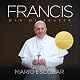 Francis: Man of Prayer