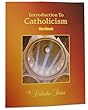 Introduction to Catholicism Student Workbook