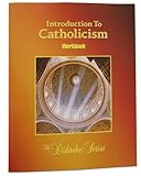 Introduction to Catholicism Student Workbook