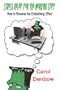 Stress Relief for the Working Stiff: How to Reverse the Embalming Effect