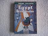 Egypt and Sudan: A Travel Survival Kit (Lonely Planet Travel Survival Kit)