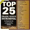 Top 25 Praise Songs Instrumental