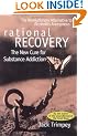 Rational Recovery: The New Cure for Substance Addiction