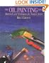 The Oil Painting Book: Materials and Techniques for Today's Artist (Watson-Guptill Materials and Techniques)