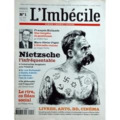 IMBECILE (L') N? 1 du 01-04-2004 f. hollande, une tempete de gentillesse par pajak marc-olivier fogiel, l'eternelle victime par protche - nietzsche l'infrequentable - conversation imaginaire avec friedrich - de leni riefenstahl a stanley kubrick , les cineastes l'ont-ils trahi - un philosophe mal frequente par rosset le rire, ce fleau social par muray r. jaccard , f. schiffer , linda le , a. lacroix , f. zeller , ch. gallaz , sempe , anna sommer , kamagurka , noyau et slocomb