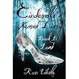 Cinderella's Secret Diary (Book 1: Lost) ~ Ron Vitale