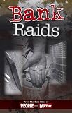 Bank raids : from the case files of The People and Daily Mirror
