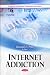 Internet Addiction (Psychology of Emotions, Motivations and Actions)