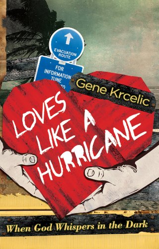 Loves Like A Hurricane: When God Whispers in the Dark