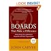 Boards That Make a Difference: A New Design for Leadership in Nonprofit and Public Organizations (JB Carver Board Governance Series)