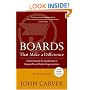 Boards That Make a Difference: A New Design for Leadership in Nonprofit and Public Organizations (JB Carver Board Governance Series)