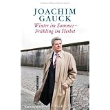 Winter im Sommer - Fr�hling im Herbst: Erinnerungenvon "Joachim Gauck"