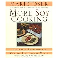 More Soy Cooking: Healthful Renditions of Classic Traditional Meals