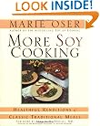 More Soy Cooking: Healthful Renditions of Classic Traditional Meals