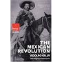 The Mexican Revolution: A People's History (New Press People's History)