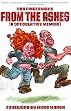 From the ashes : a speculative graphic memoir