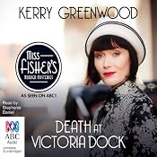 Death at Victoria Dock: A Phryne Fisher Mystery | Kerry Greenwood