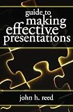 Guide to Making Effective Presentations