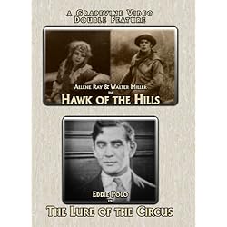 A Grapevine Video (Hawk of the Hills / The Lure of the Circus) (Double Feature)