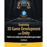 Beginning3DGameDevelopmentwithUnity:All-in-one,multi-platformgamedevelopment