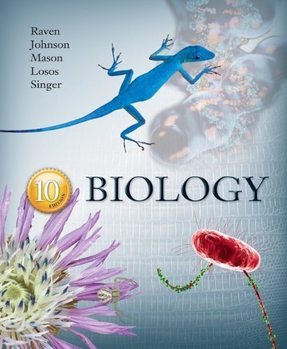 Biology by Raven, Peter, Johnson, George, Mason, Kenneth, Losos, Jonath (2013) Hardcover