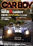 CAR BOY (カーボーイ) 2009年 01月号 [雑誌]
