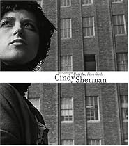 Cindy Sherman: The Complete Untitled Film Stills