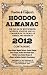 Hoodoo Almanac 2012: For the Use of Rootworkers, Hoodoos, Voodoos and All Conjurers in the World of  Visibles and Invisibles