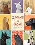 I Want a Dog!