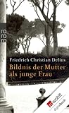 Bildnis der Mutter als junge Frau