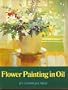 Flower painting in oil