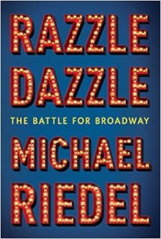 Razzle Dazzle- Michael Riedel's book