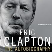 Eric Clapton: The Autobiography | [Eric Clapton]