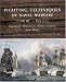 Search : Fighting Techniques of Naval Warfare: Strategy, Weapons, Commanders, and Ships: 1190 BC - Present