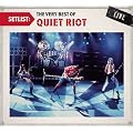 Setlist: the Very Best of Quiet Riot Live