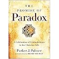 The Promise of Paradox (A Celebration of Contradictions in the Christian Life) (Reissue) (Hardcover)
