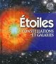 Etoiles : Constellations et galaxies